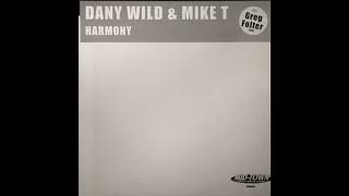 Dany Wild & Mike T - Harmony (Original Mix) 2003
