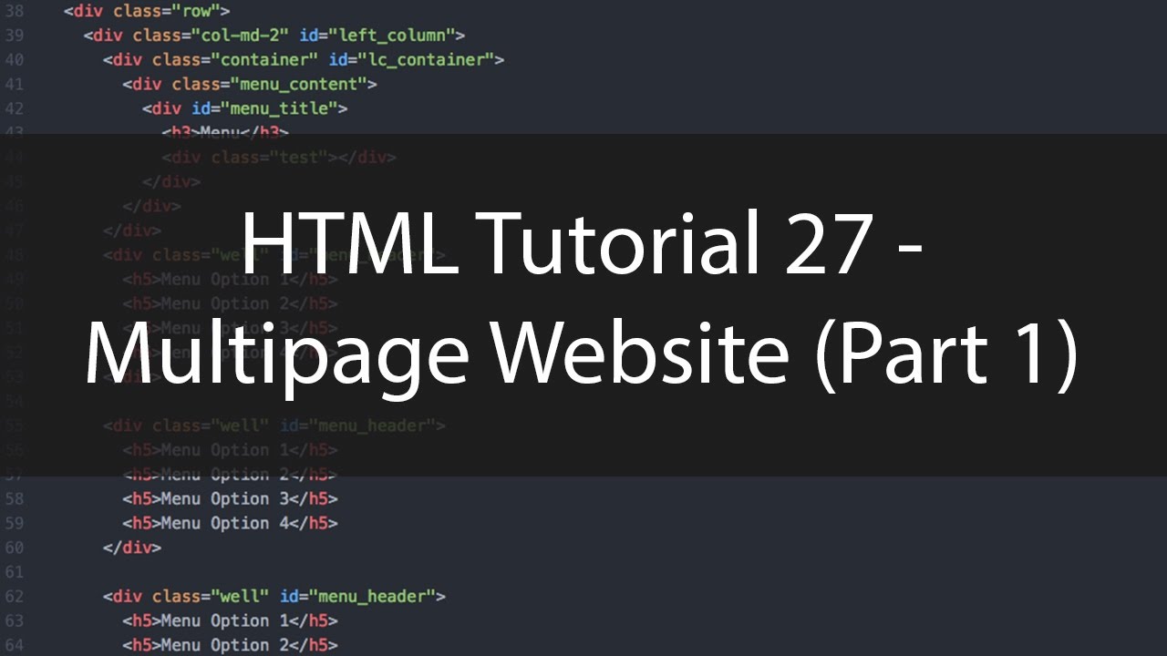 HTML Tutorial 27 - Multipage Website (Part 1)