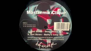 Get Down (Loop Mix) - Mastermix Clique | Defender Music [1997]