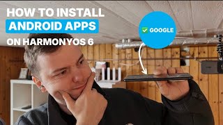 How to Install Android Apps on HarmonyOS 6 📲🔥