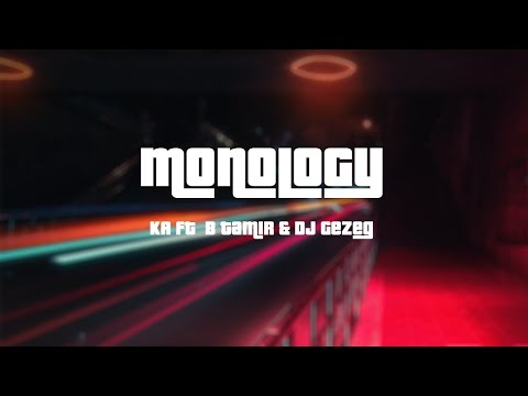 KA - Monology feat. B Tamir & DJ Gezeg ( Lyrics Video )