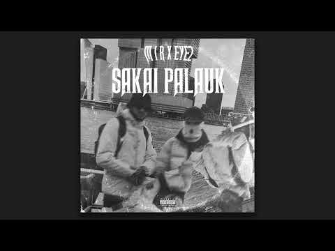 M I R x Eyez - Sakai Palauk (prodbykaifas)