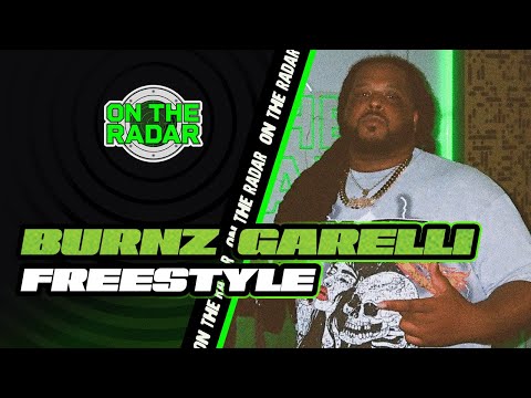 The Burnz Garelli "On The Radar" Freestyle
