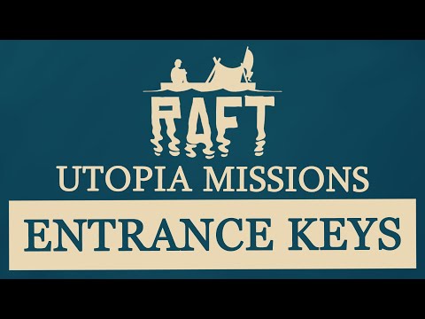 RAFT GAME: Utopia (Entrance Keys)