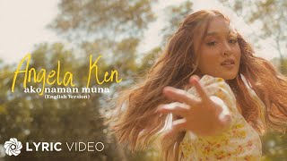 Kadr z teledysku Ako Naman Muna (English Version) tekst piosenki Angela Ken