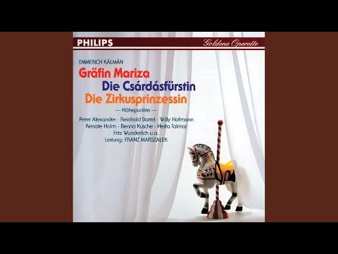 Kálmán: The Gypsy Princess (Die Csárdásfürstin) : "Tanzen möcht' ich... Tausend kleine...