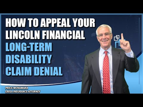 How to Appeal Your Lincoln Financial Long-Term Disability Claim Denial
