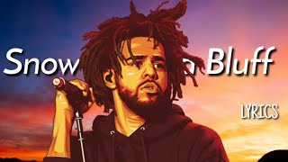 J. Cole - Snow On Tha Bluff (Lyrics)
