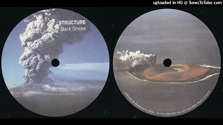 STRUCTURE - B1 Untitled (The Black Smoke) [SF008]