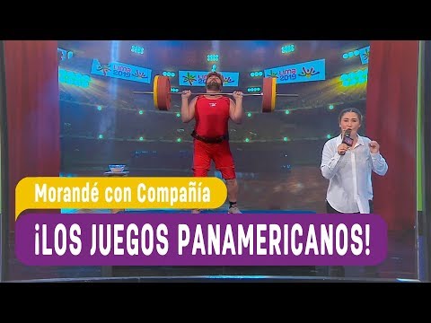 The Pan American Games! - Morandé con Compañía 2019