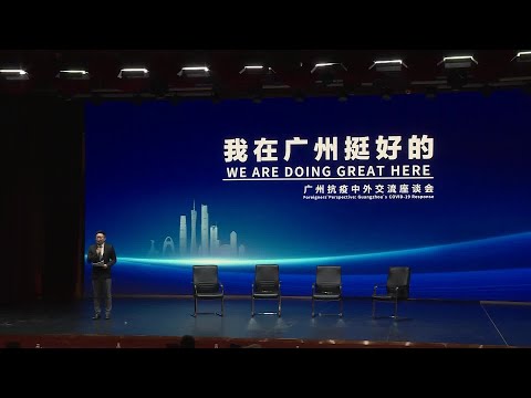 Estrangeiros falam sobre novas medidas de controle de infecção por coronavírus em Guangzhou