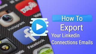 How To Export Your Linkedin Contacts. How To Extract Emails From Linkedin In 2023