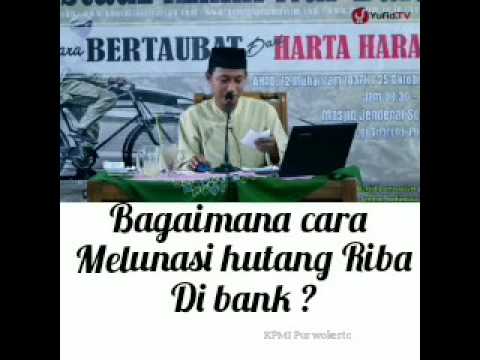Cara Melunasi Hutang RIBA. Dibahas Oleh Ustadz Ammi Nur Baits.