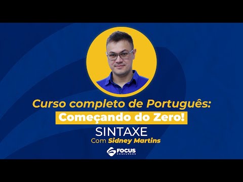 Curso Completo de Português: Começando do Zero - Sintaxe - Sidney Martins