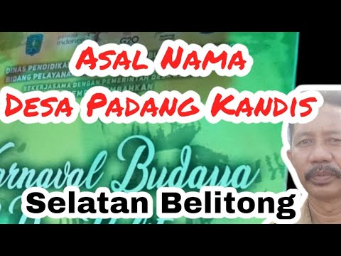 asal usul nama desa padang kandis??????