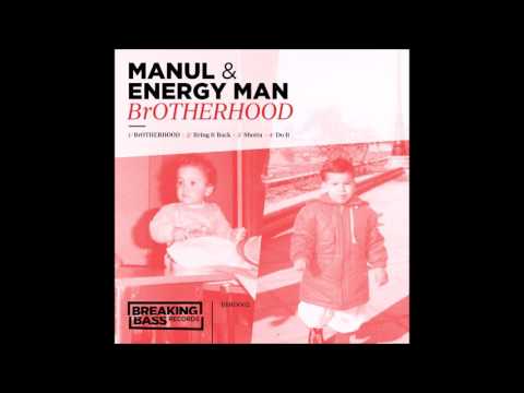 Manul & Energy Man - Bring It Back