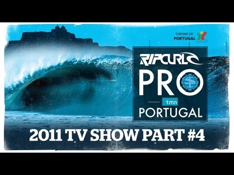 Rip Curl Pro Portugal 2011 TV Show: Episode 4