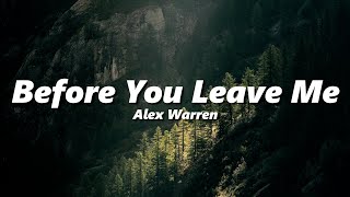 Alex Warren - Before You Leave Me (slowed + reverb)