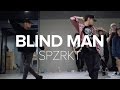 Blind Man - SPZRKT/ CJ Salvador Choreography