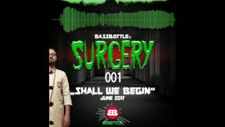Bassbottle's Surgery 001: Shall We Begin (Hardtechno)