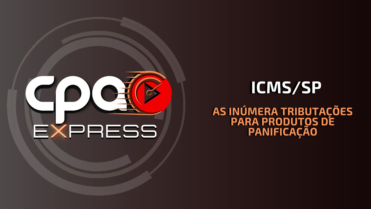 ICMS/SP - As inúmera tributações para produtos de panificação
