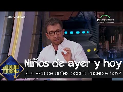 Niños sobreprotegidos vs. Un pasado que ahora sería impensable - El Hormiguero 3.0