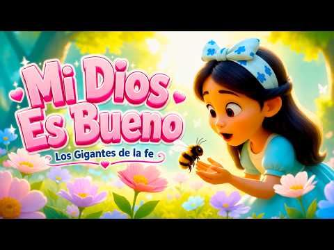 Mi Dios Es Bueno - Versión 3D l Los Gigantes De La Fe