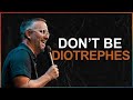 Don't be Diotrephes | Pastor Jason Hitte | You First (Part 4)