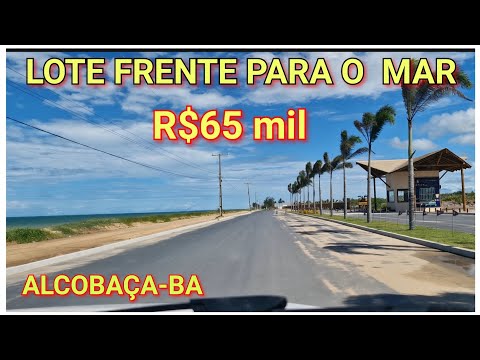 COMPRE SEU LOTE A 350 metros do mar  ALCOBAÇA extremo Bahia. R$ 65 mil