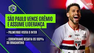 SÃO PAULO VENCE GRÊMIO E ASSUME LIDERANÇA; PALMEIRAS VISITA INTER E CORINTHIANS DESAFIA BRAGANTINO