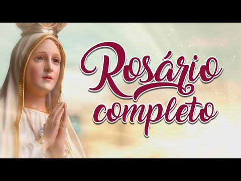 TERÇO SANTO ROSÁRIO COMPLETO - Mistérios Gozosos, Dolorosos, Gloriosos e Luminosos