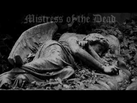 Mistress Of The Dead - I've Brought You Flowers