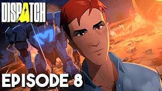 Dispatch Episode 8 "Synergy" Gameplay Walkthrough