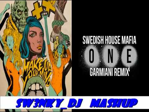 Martin Garrix VS Swedish House Mafia Vs Garmiani- Make up your mind Vs One(Flavio Ognissanti Mashup)