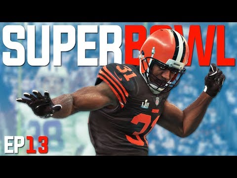 BROWNS BENCH STAR IN SUPER BOWL! Madden 18 Franchise Mode | EP13