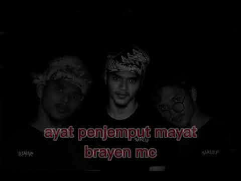 AYAT PENJEMPUT MAYAT - BRAYEN MC