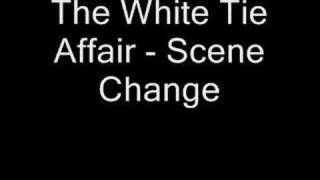 The White Tie Affair - Scene Change