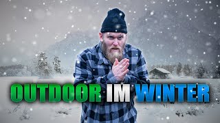 Die richtige Outdoor Kleidung für den Winter!
