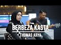 BERBEZA KASTA THOMAS ARYA LIVE COVER INDAH YASTAMI