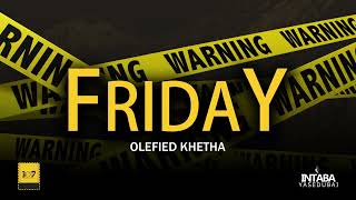 Download lagu Intabayasedubai - Friday 1 Ft Olefied Khetha [Audio] mp3