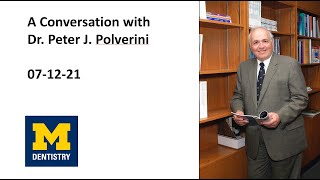 A Conversation with Dr  Peter J  Polverini