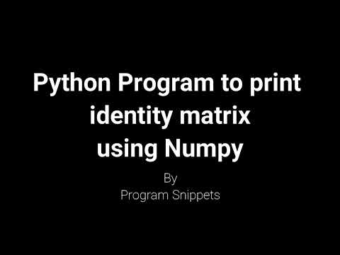 Python Program To Print Identity Matrix Using Numpy
