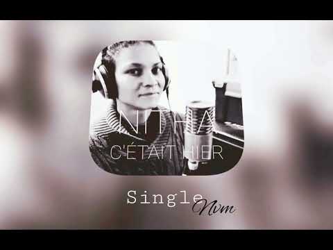 c'était hier de Nitha