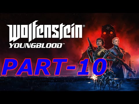 Wolfenstein: Youngblood Walkthrough Gameplay Part 10 - Transmitter