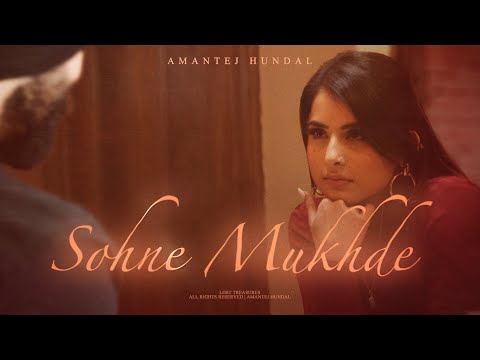 Beautiful Lies (Sohne Mukhde) - Amantej Hundal | Lost Treasures | Punjabi songs 2023