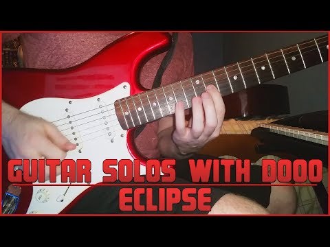 Guitar Solos With Dooo #3 - Eclipse