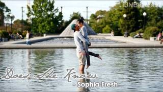 Sophia Fresh - Does She Know