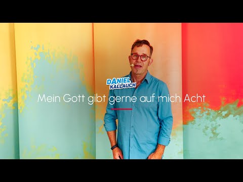 Daniel Kallauch - Mein Gott gibt gerne auf mich Acht - Bewegungen