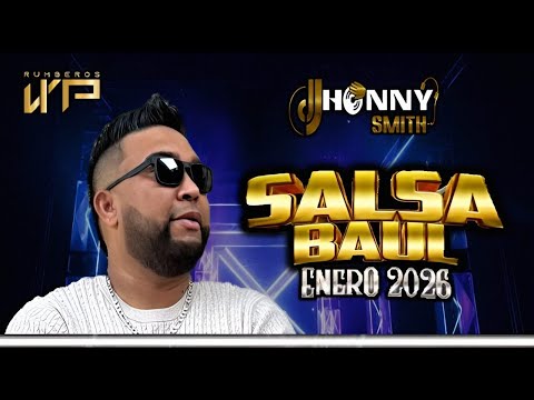 SALSA BAUL ENERO 2026 DJ JHONNY SMITH