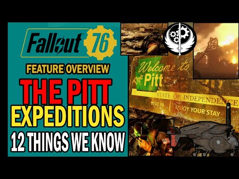 Expeditions: The Pitt (New MAP🗺️ for 2022) - 12 Things We Know So Far! | Fallout 76